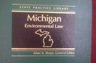 MICHIGAN ENVIRONMENTAL LAW