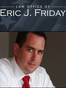 Jacksonville Personal Injury Lawyer Eric J. Friday