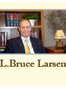 West Valley City  L. Bruce Larsen